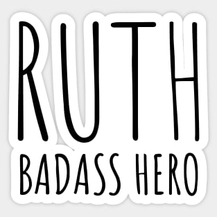 Ruth Badass Hero RBG is my Spirit Animal Gifts for Strong Wwomen Sticker